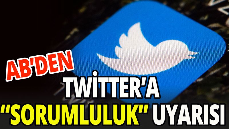 AB'den Twitter'a "sorumluluk" uyarısı