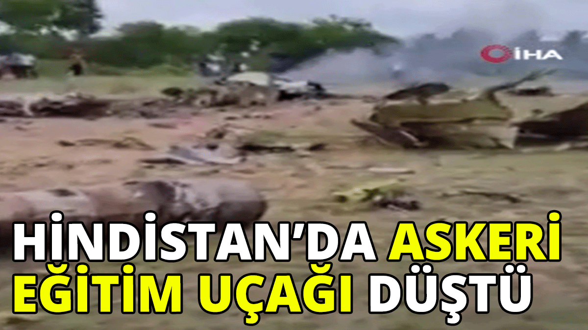 Hindistan’da askeri eğitim uçağı düştü