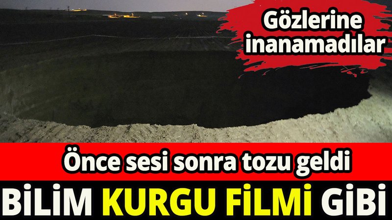 Bilim kurgu filmi gibi