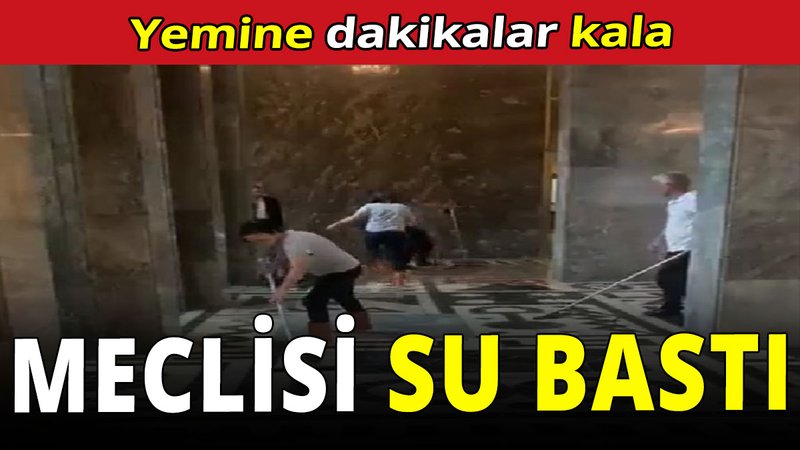 Yeminden önce meclisi su bastı