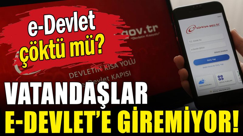 Vatandaşlar e-Devlet'e giremiyor!