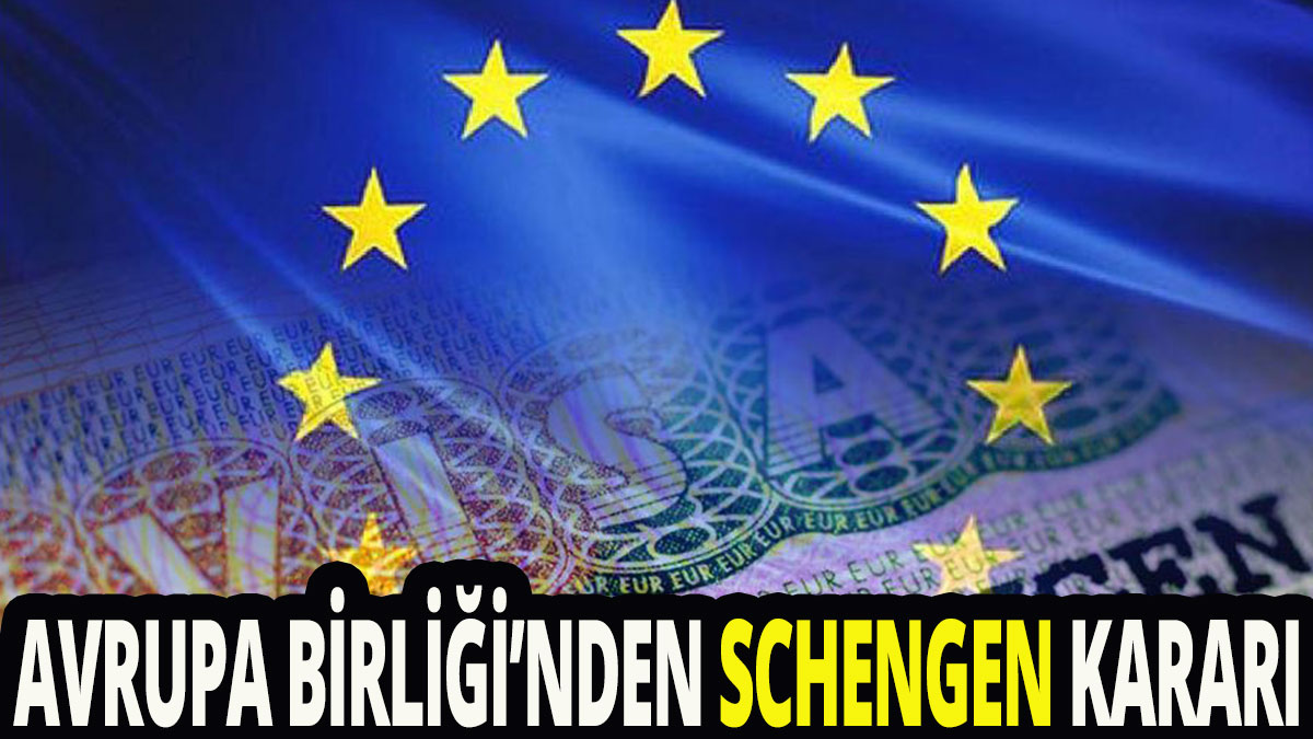 Avrupa Birliği’nden schengen kararı