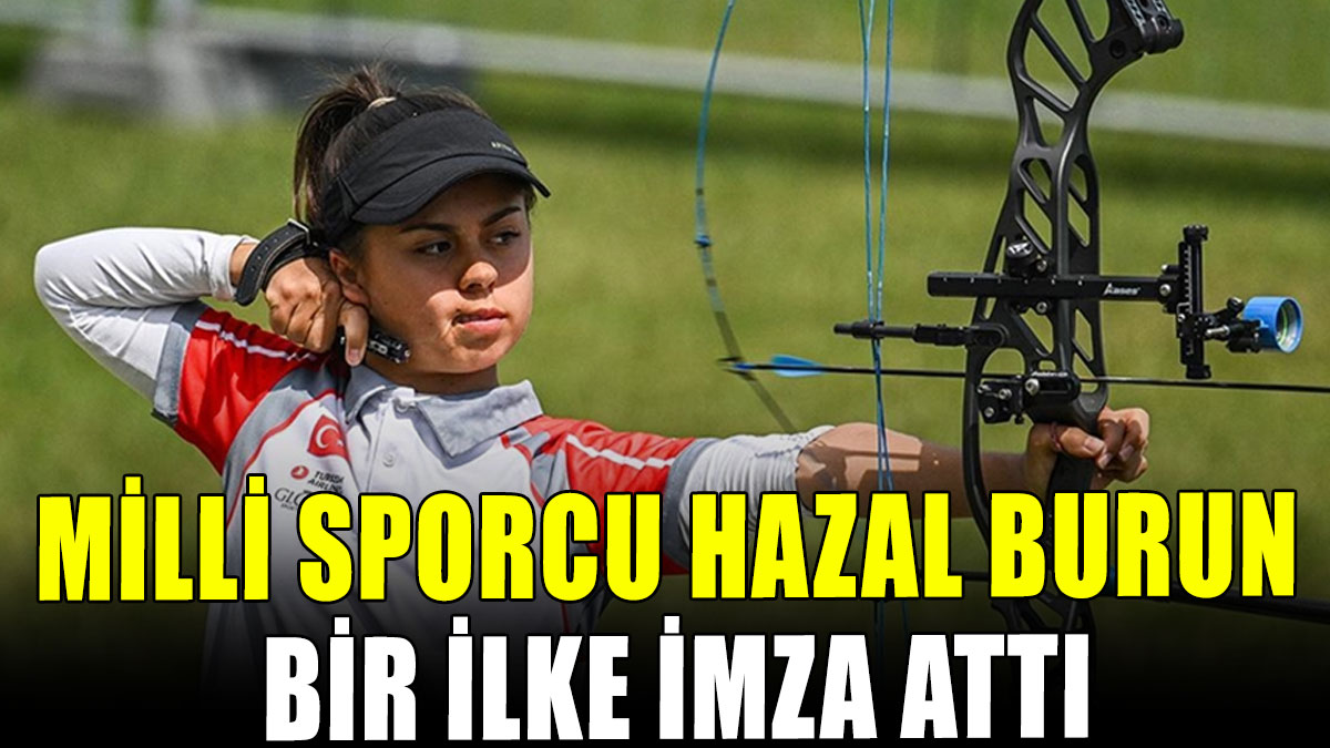 Hazal Burun Polonya'da bir ilke imza attı