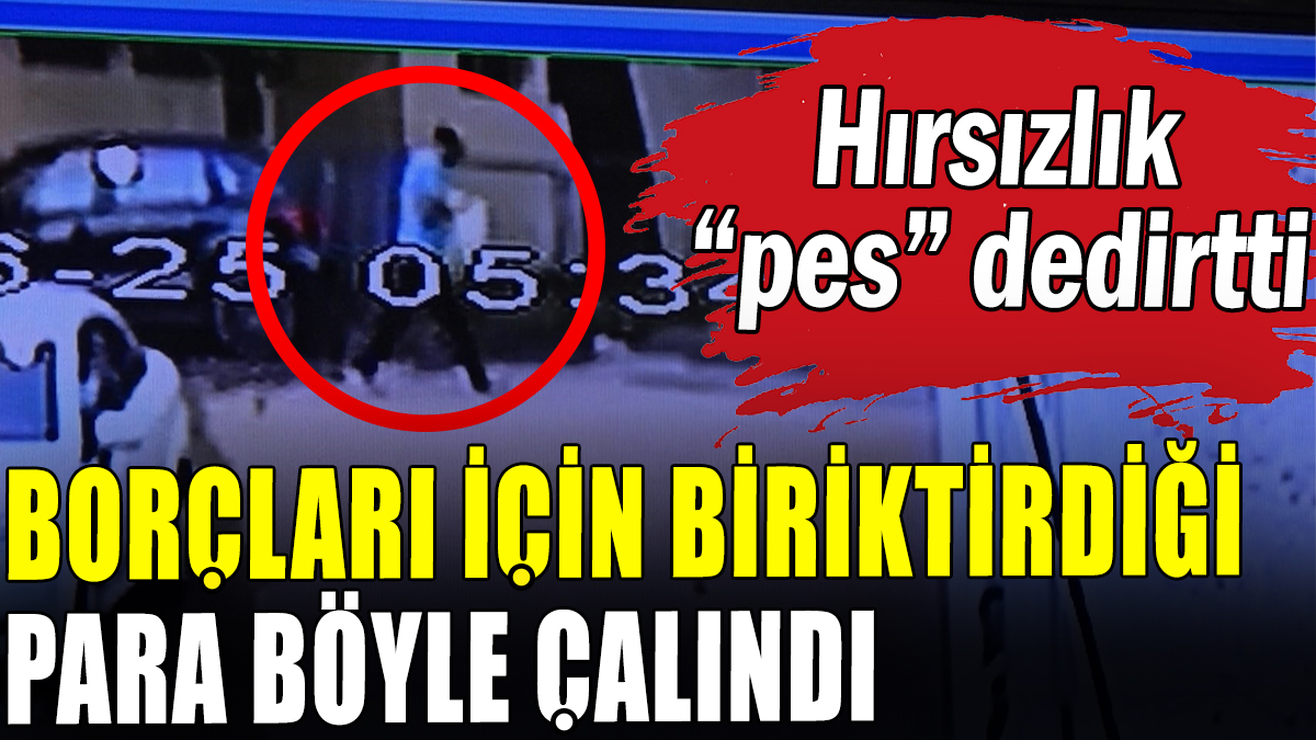 Bursa'da hırsızlık "pes" dedirtti