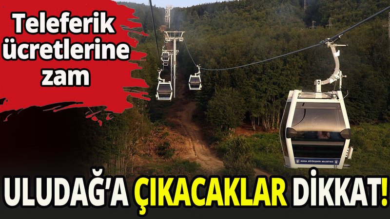 Uludağ'a çıkacaklar dikkat