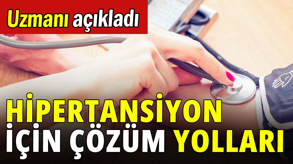 Hipertansiyon için çözüm yolları