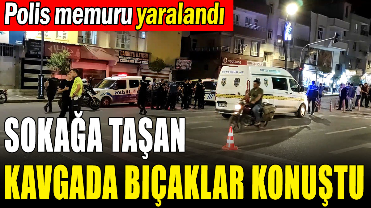 İki ailenin kavgasında polis memuru yaralandı