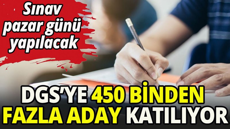 Dikey Geçiş Sınavı'na 450 binden fazla aday katılacak