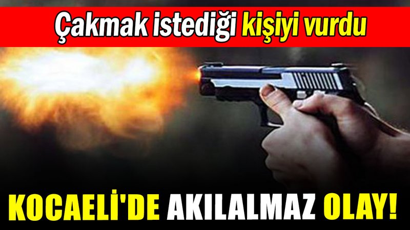 Kocaeli'de akılalmaz olay: Çakmak istediği kişiyi vurdu