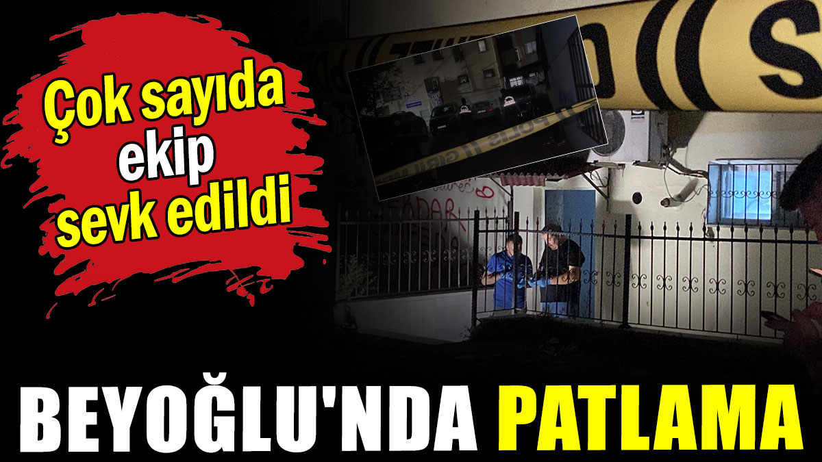 Beyoğlu'nda patlama