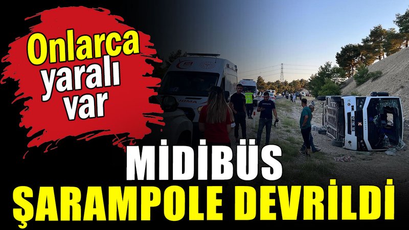 Antalya'da midibüs şarampole devrildi: Onlarca yaralı var