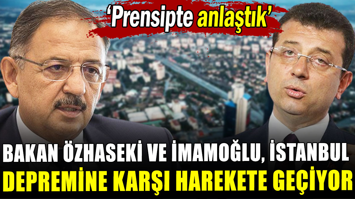 Bakan Özhaseki ve Ekrem İmamoğlu, İstanbul depremine karşı harekete geçiyor
