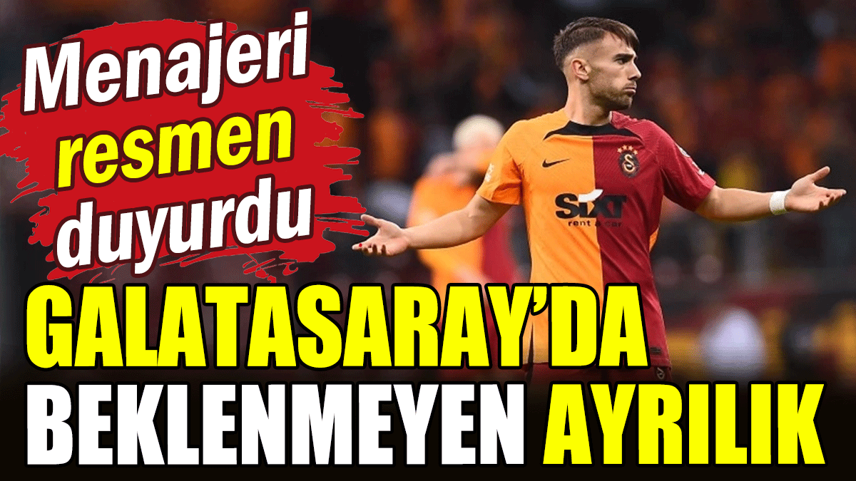 Galatasaray'da beklenmeyen ayrılık: Menajeri resmen duyurdu