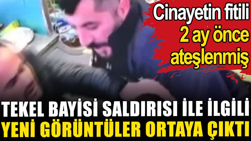 Tekel bayisi saldırısı ile ilgili yeni görüntüler ortaya çıktı