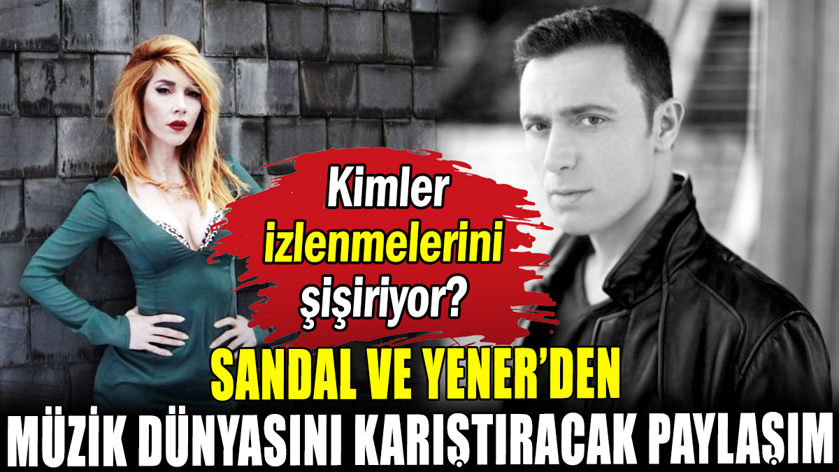 Mustafa Sandal ve Hande Yener'den müzik dünyasını karıştıracak paylaşım