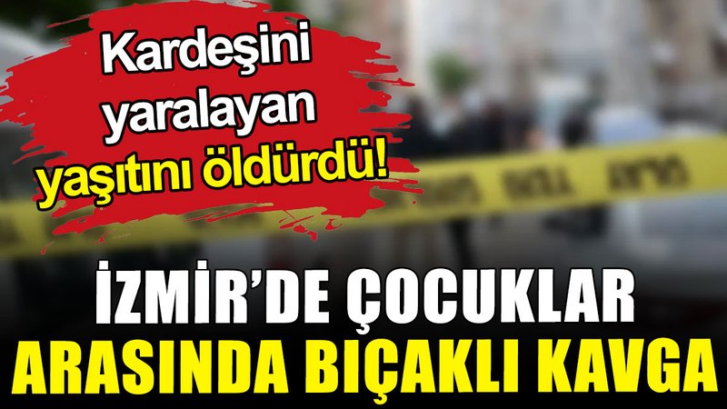 17 yaşındaki çocuk, yaşıtını bıçakla öldürdü