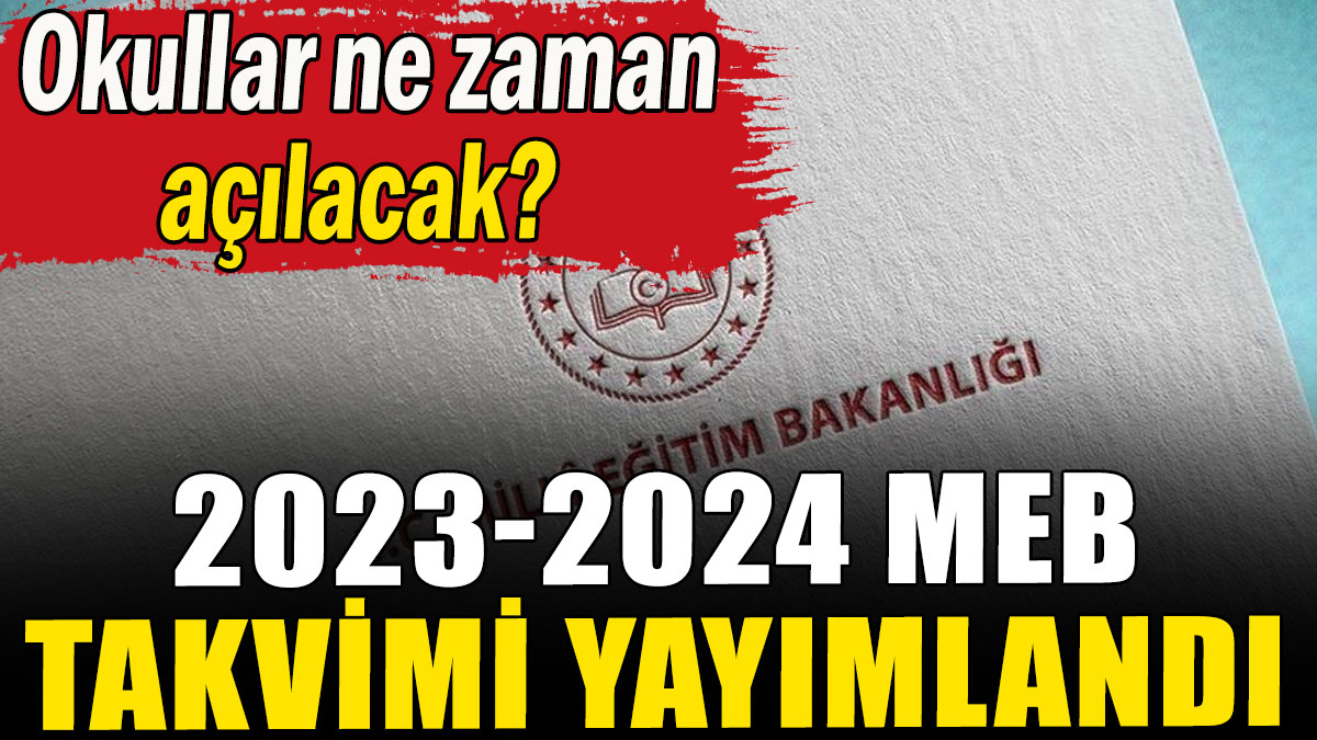 2023-2024 MEB Takvimi Yayımlandı