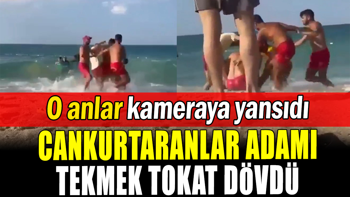 Arnavutköy sahilinde kavga: Cankurtaranlar adamı tekme tokat dövdü