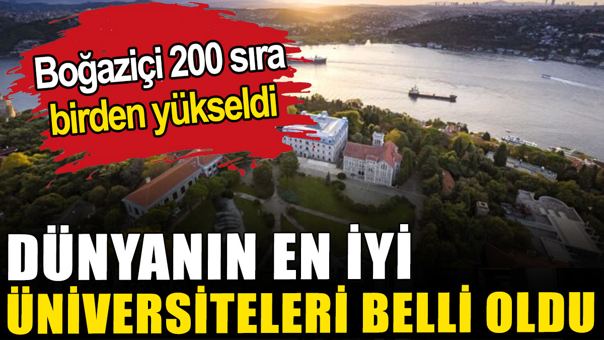 Dünyanın en iyi üniversiteleri belli oldu