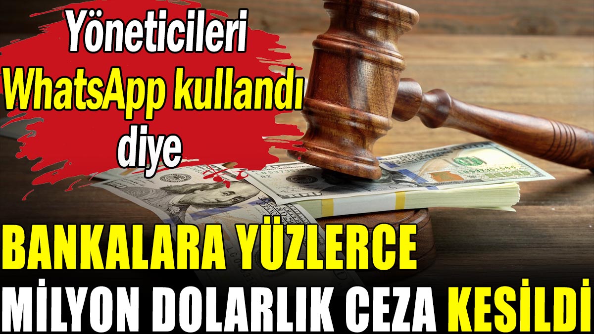 Bankalara yüzlerce milyon dolarlık ceza