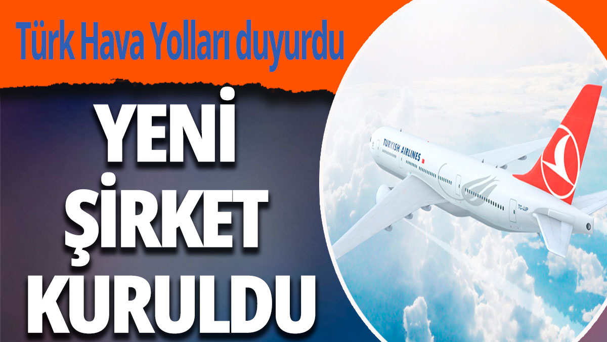 Türk Hava Yolları yeni şirket kurdu