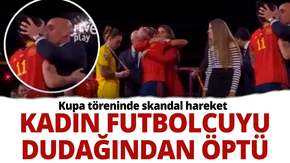 Kupa töreninde skandal hareket: Kadın futbolcuyu dudağından öptü