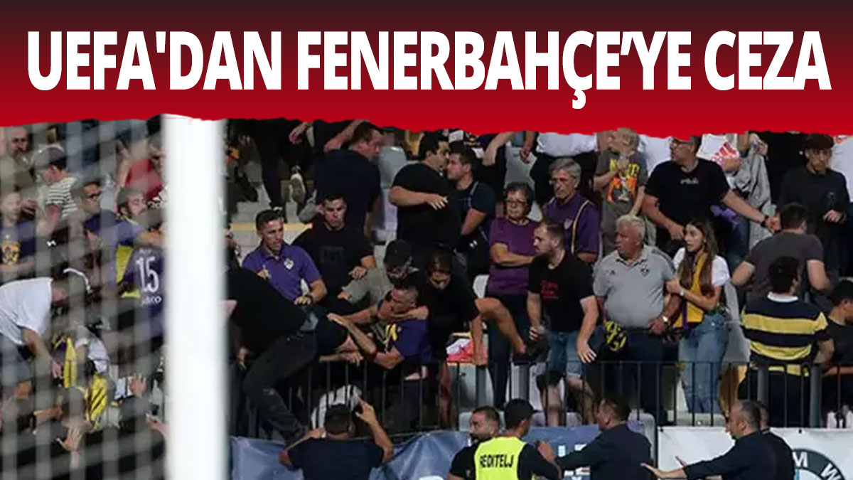 UEFA'dan Fenerbahçe’ye ceza