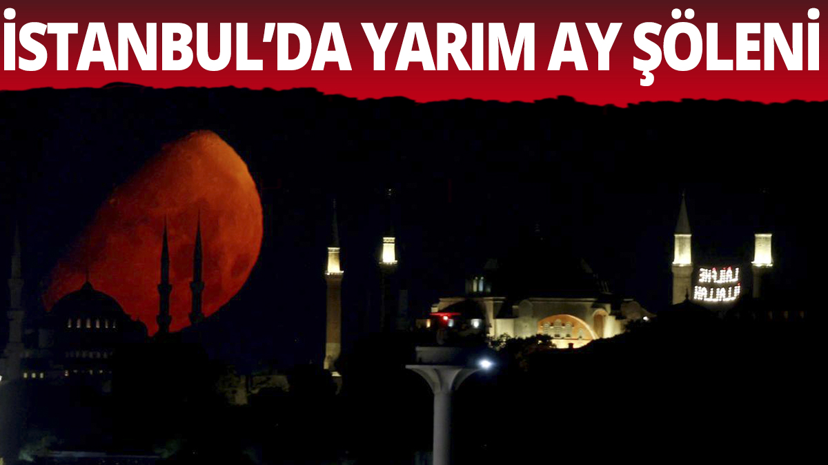 İstanbul'da yarım ay şöleni
