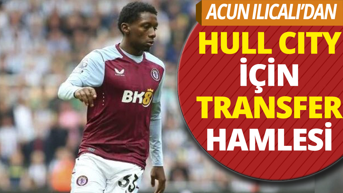 Acun Ilıcalı'nın takımı Hull City'den transfer hamlesi