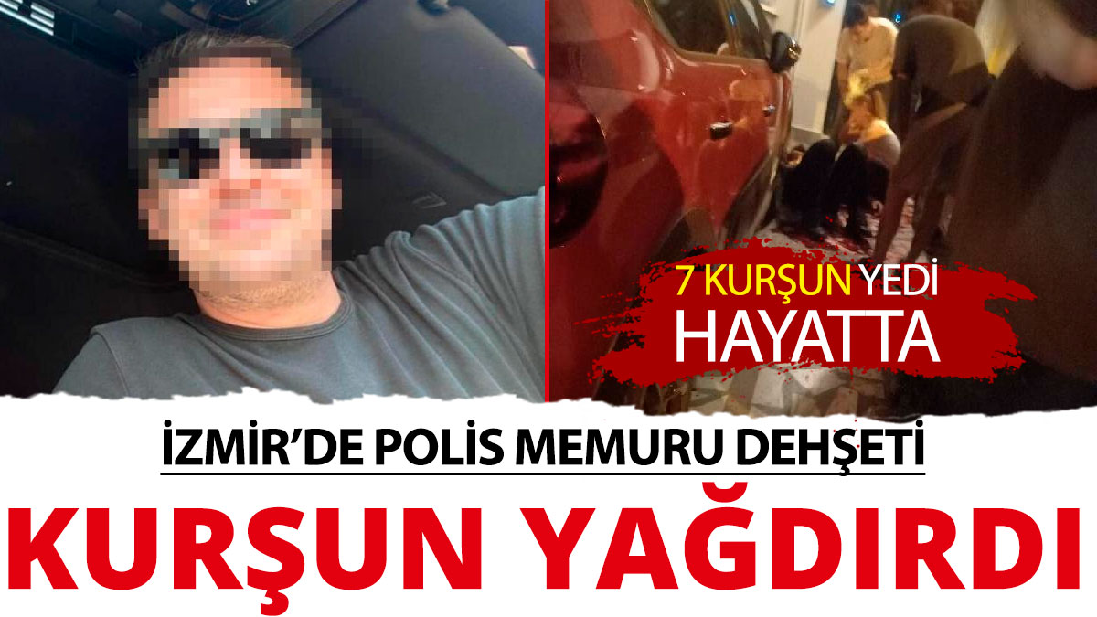 İzmir'de polis memuru dehşeti: 1 ölü, 1 yaralı