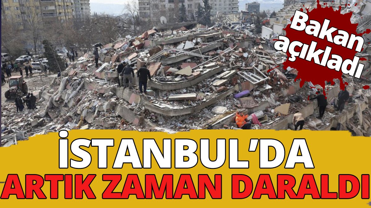 Bakan Özhaseki açıkladı! İstanbul'da artık zaman daralıyor