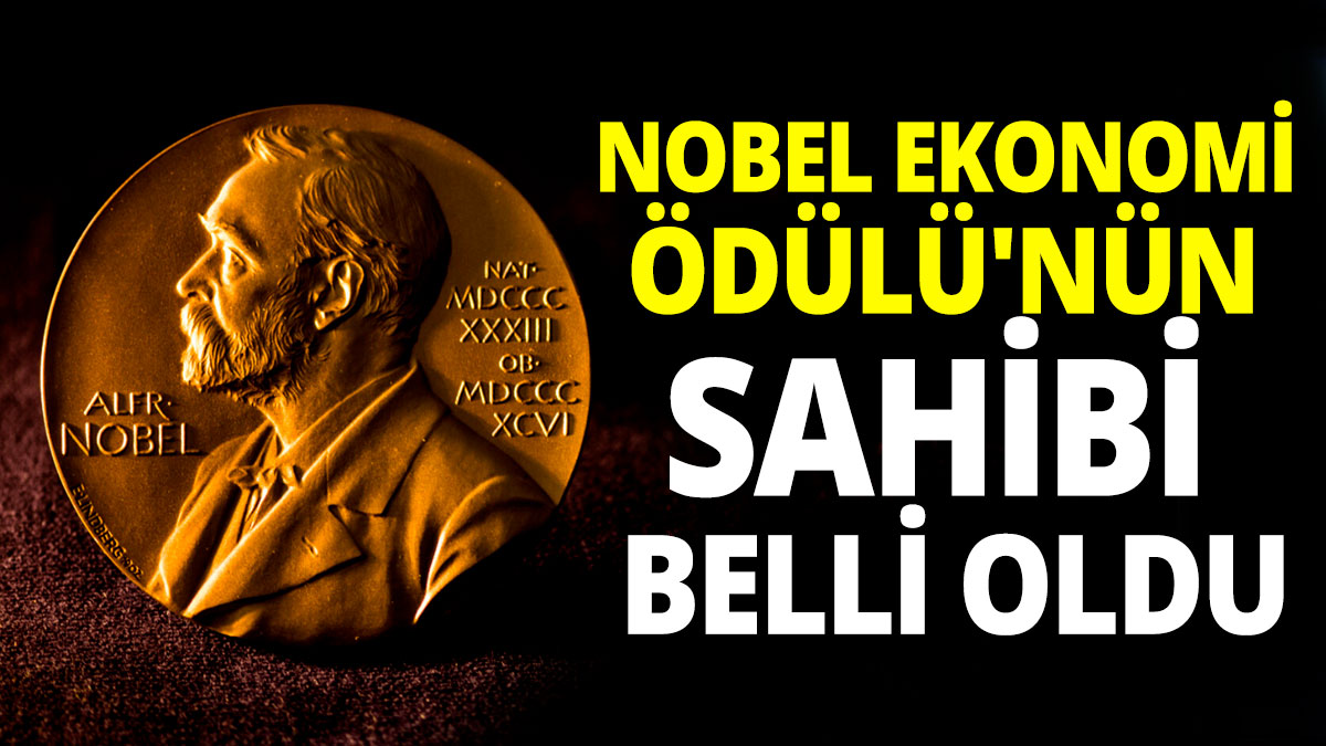 2023 Nobel Ekonomi Ödülü'nün sahibi belli oldu