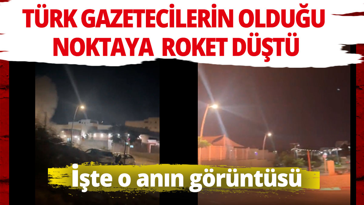 Türk gazetecilerin bulduğu yere roket düştü: 2 yaralı