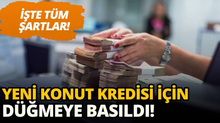 Konut kredilerine yeni düzenleme geliyor: Yüzde 80'ine kadar bankalar verecek