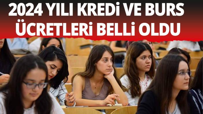 Erdoğan 2024 yılı öğrenci kredi ve burs ücretlerini açıkladı