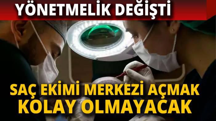 Tüm saç ekimi merkezlerini ilgilendiriyor! Yeni yönetmelik Resmi Gazete'de