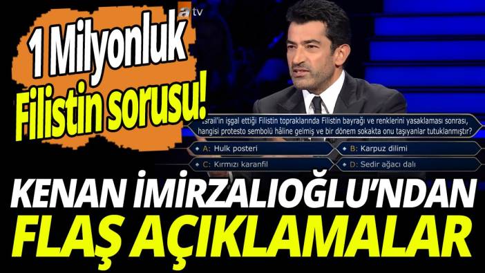 1 Milyonluk Filistin sorusu! Kenan İmirzalıoğlu’ndan flaş açıklama