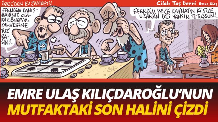 Emre Ulaş'tan Kılıçdaroğlu'nu efsane mutfak göndermesi...