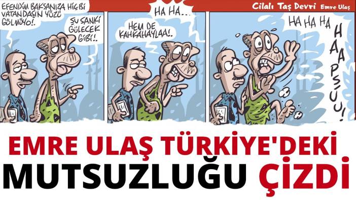 Emre Ulaş Türkiye'deki vatandaşların mutsuzluğunu çizdi