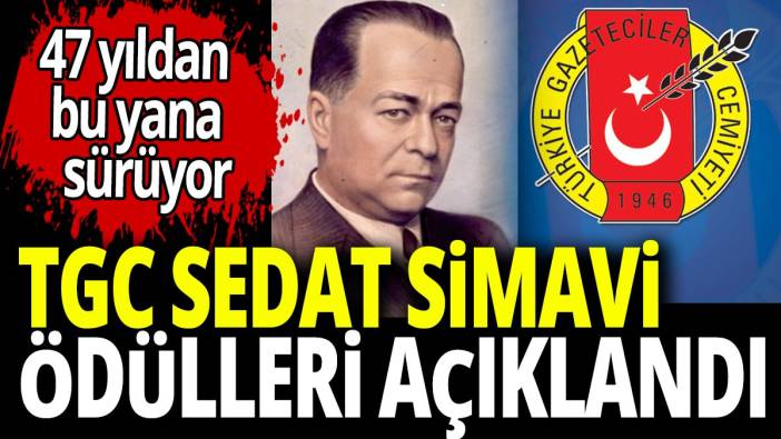 TGC Sedat Simavi ödülleri açıklandı 47 yıldan bu yana sürüyor