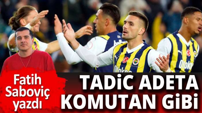 Fenerbahçe'nin komutanı belli oldu Fatih Sabovic'in kaleminden Fenerbahçe Karagümrük maçı