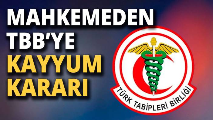 Türk Tabipleri Birliği davasında karar Merkez Konseyi görevden alındı
