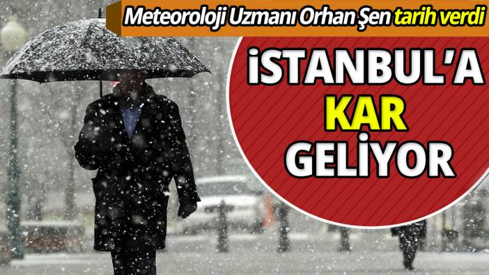 Meteoroloji Uzmanı Orhan Şen tarih verdi İstanbul'a kar geliyor