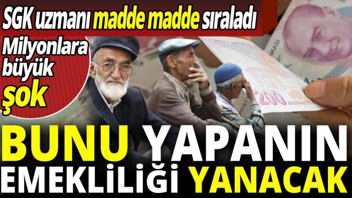 SGK Uzmanı Özgür Erdursun'dan büyük şok 'Bunu yapanın emekliliği yanacak'