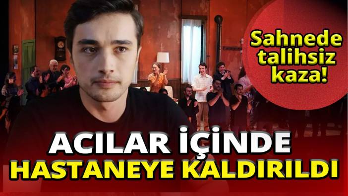 Sahnede talihsiz kaza 'Acılar içinde hastaneye kaldırıldı'