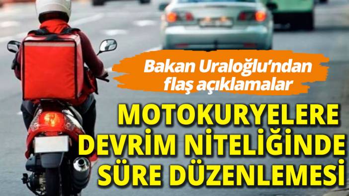 Motokuryelikte devrim niteliğinde süre düzenlemesi Bakan Uraloğlu açıkladı