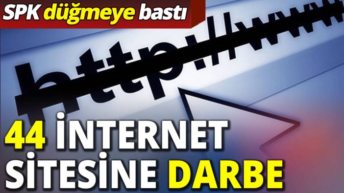 SPK düğme bastı ’44 internet sitesine darbe’
