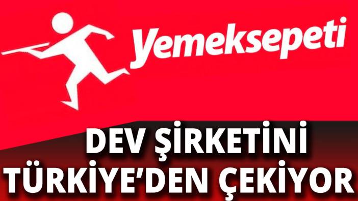 Yemeksepeti'nin sahibi dev şirketini Türkiye'den çekiyor