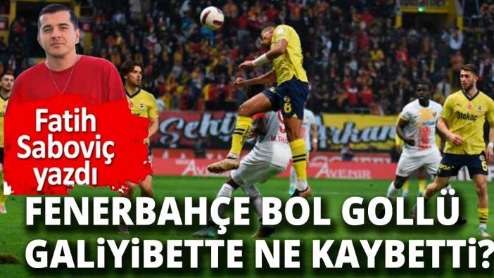 Fenerbahçe bol gollü Kayseri galibiyetinde neyi kaybetti