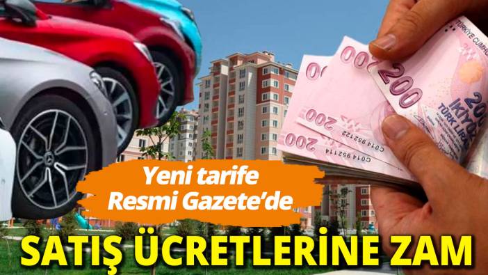 Satış gideri ücretlerine zam geldi Yeni tarife Resmi Gazete'de yayımlandı